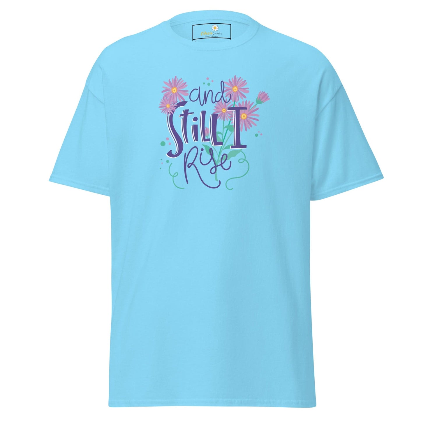 Unisex classic t-shirt - POSITIVE AND STILL I GROW - REGULAR - Sky / S
